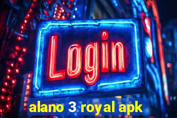 alano 3 royal apk